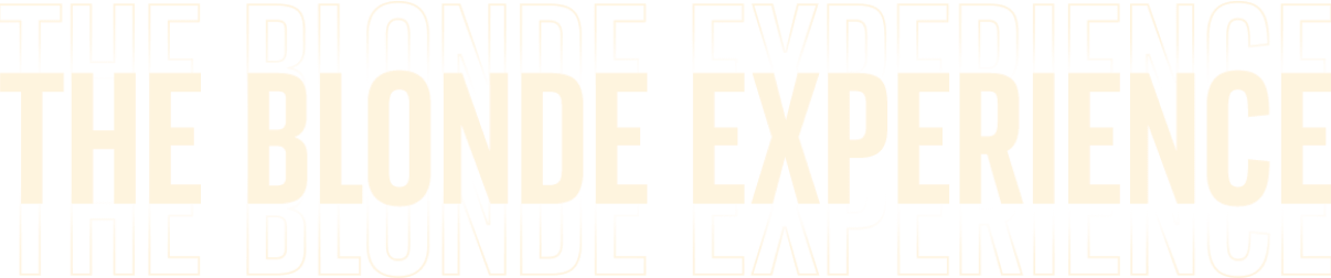 The Blonde Experience